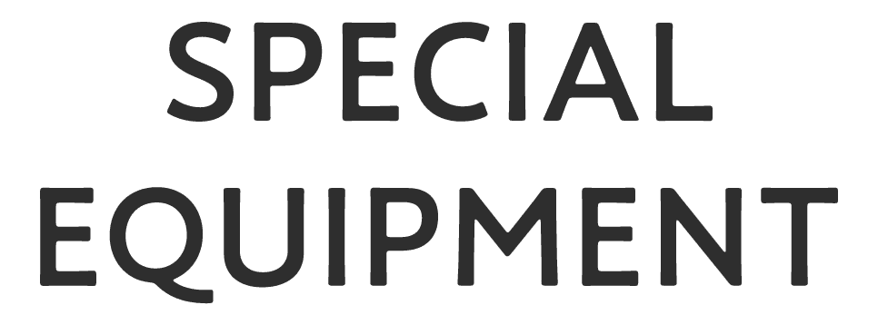 SPECIAL EQUIPMENT