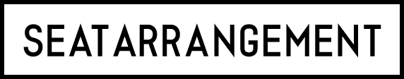 SEAT ARRANGEMENT
