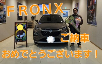 祝！！フロンクスご納車！！