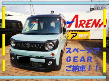 スペーシア　ＧＥＡＲ　ご納車です(*^^)v