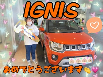 イグニスご納車☆