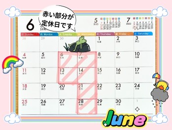 ５月もあと少し！＆６月定休日のご案内♪