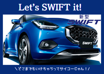 ＼＼NEW SWIFT／／