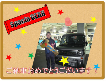 SPACIA GEARご納車おめでとうございます♪