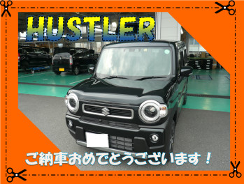 HUSTLERご納車おめでとうございます♪