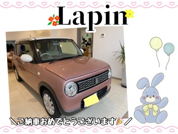 こだわりいっぱい♡♡♡ラパンご納車です!(^^)!