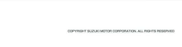 COPYRIGHT SUZUKI MOTOR CORPORATION. ALL RIGHTS RESERVED